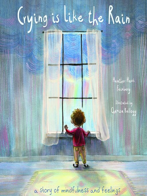 Title details for Crying is Like the Rain by Heather Hawk Feinberg - Wait list